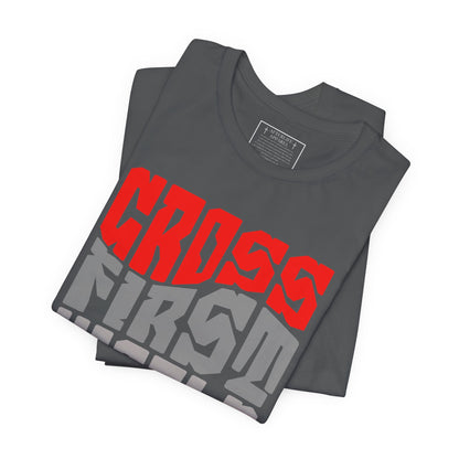 Cross First Christian T-Shirt