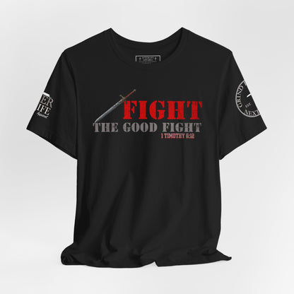 Fight The Good Fight - 1 Timothy 6:12