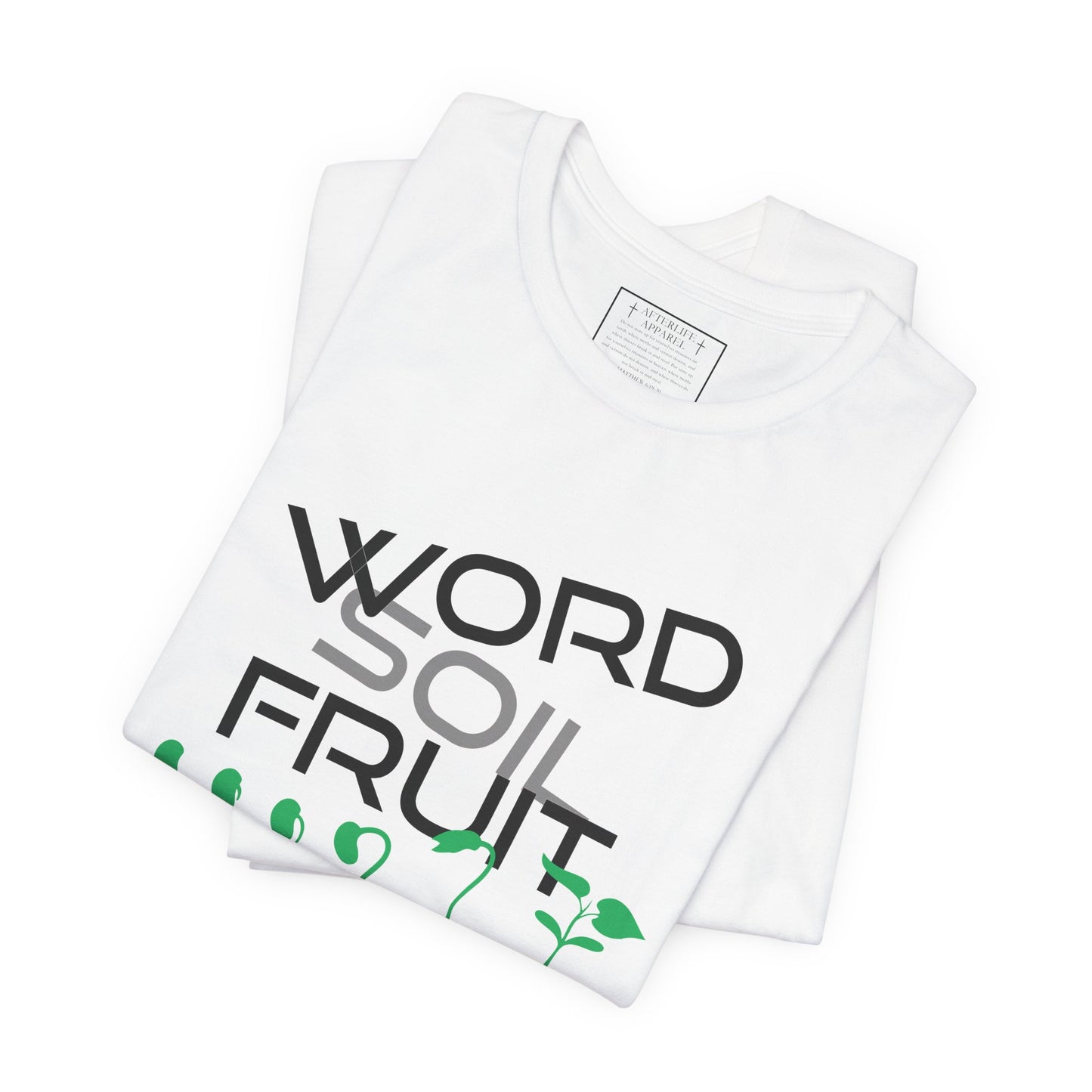Good Soil Produces Fruit Tee