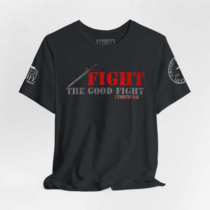 Fight The Good Fight - 1 Timothy 6:12